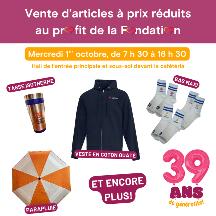 Vente d'articles promotionnels au profit de la Fondation